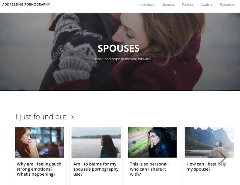 A section for spouses on addressingpornography.lds.org helps them focus on finding healing for themselves as they learn to understand and work through the unique issues they face.