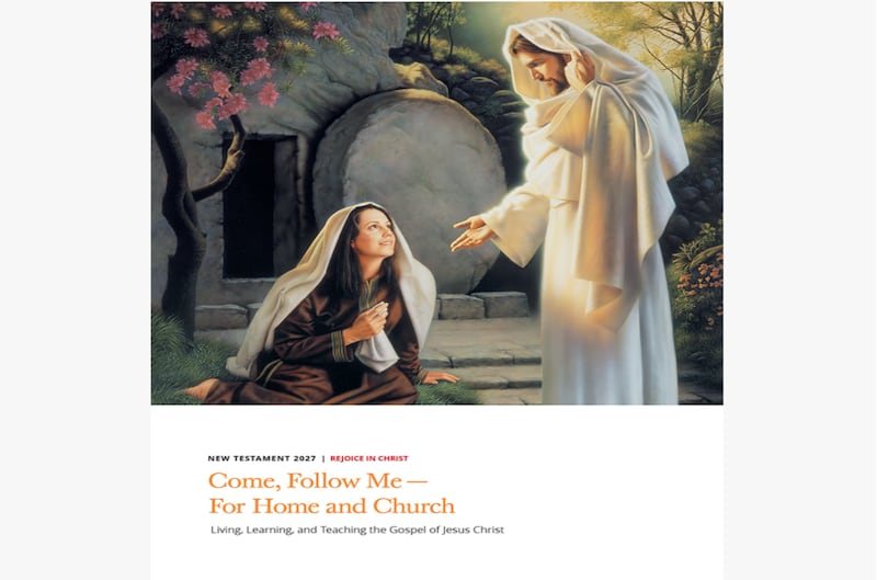 A picture of the 2027 manual for “Come, Follow Me — For Home and Church: New Testament."