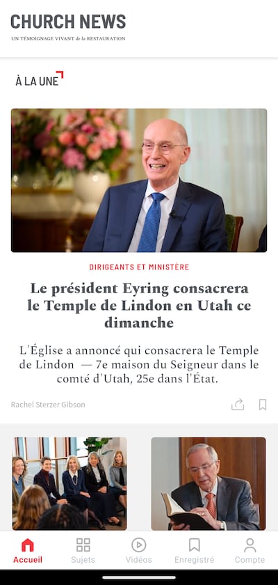 The Church News was launched in French in April 2026. Articles are available in French on both the Church News website and the Church News app.