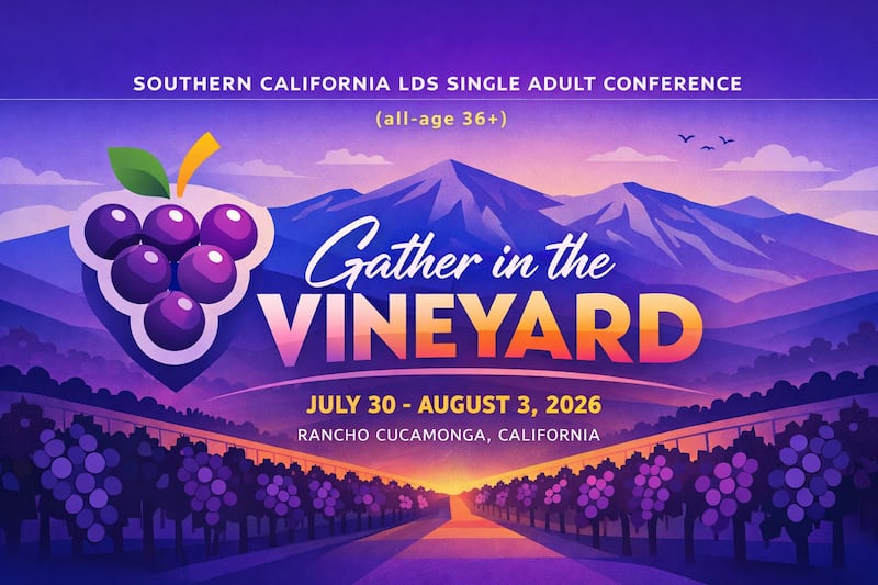 The Southern California LDS Single Adult Conference takes place July 30-Aug. 3, 2026, in Rancho Cucamonga, California.
