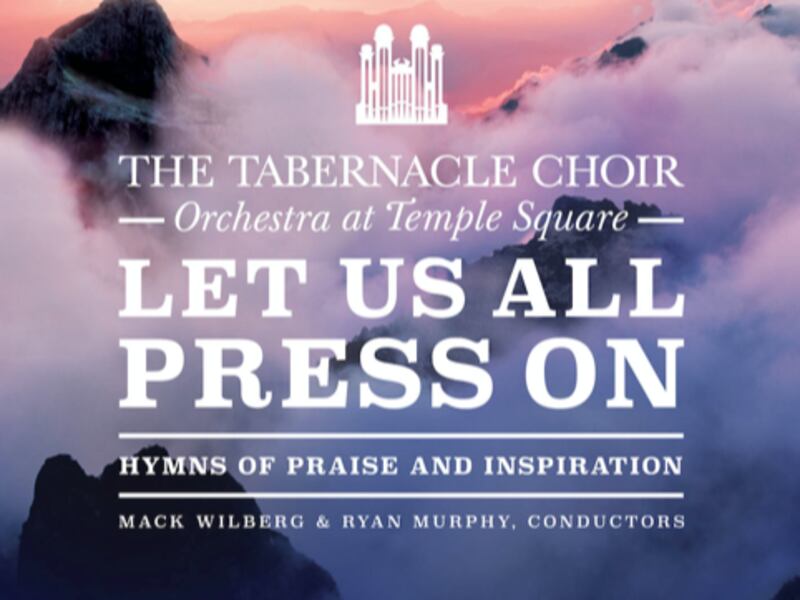 "Let Us All Press On" is an album by the Tabernacle Choir and Orchestra at Temple Square.