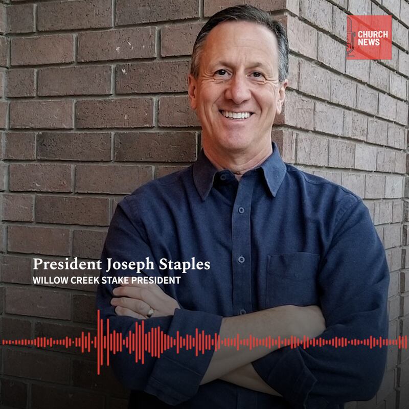 Sandy Utah Willow Creek Stake President Joseph A. Staples joins the Church News podcast